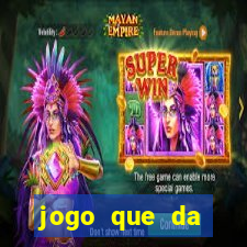 jogo que da dinheiro de verdade sem precisar depositar